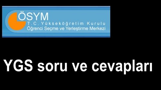 YGS soruları ve cevapları açıklandı